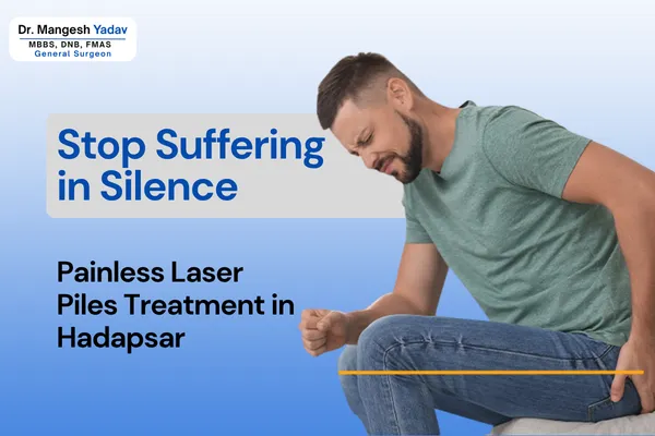 Laser Piles Treatment in Hadapsar