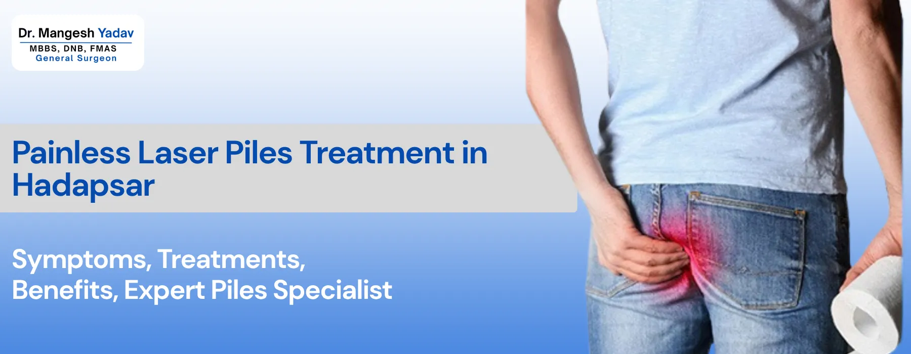 Painless Laser Piles Treatment in Hadapsar