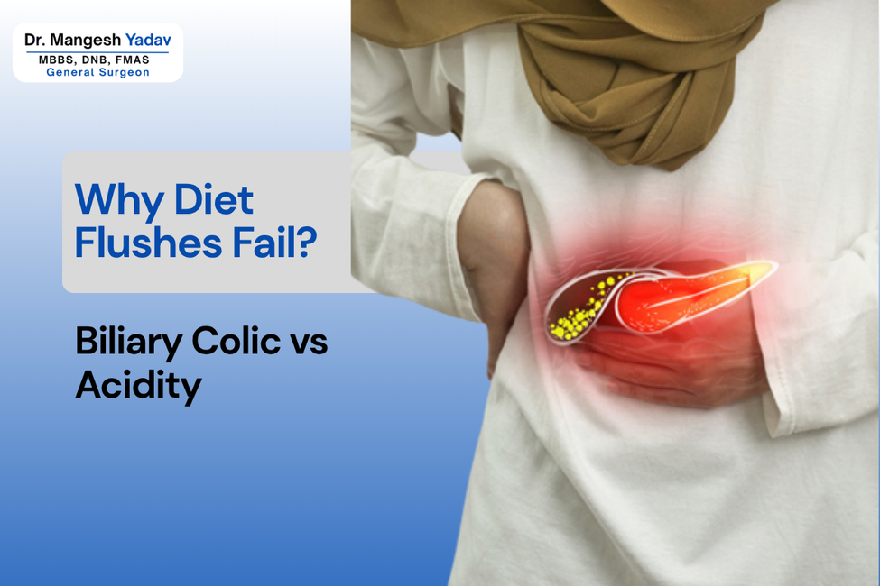 Why Diet Flushes Fail for Gallstones Treatment in Pune - Dr. Mangesh Yadav