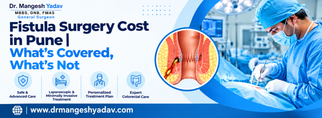 Fistula Surgery Cost in Pune